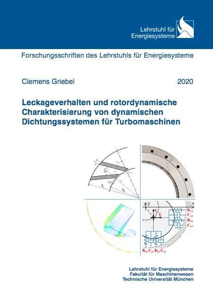 Leckageverhalten und rotordynamische Charakterisierung von dynamischen Dichtungssystemen für Turbomaschinen - Clemens Griebel