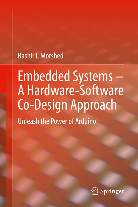 Embedded Systems – A Hardware-Software Co-Design Approach - Bashir I Morshed