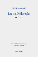 Radical Philosophy of Life - Ernst Baasland