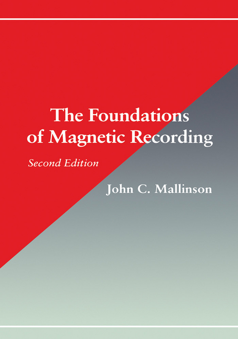 Foundations of Magnetic Recording -  John C. Mallinson