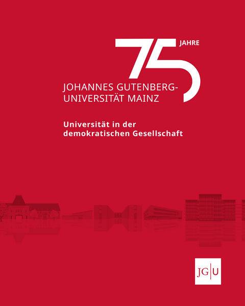 75 Jahre Johannes Gutenberg-Universität Mainz - 