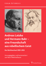 Andreas Latzko und Hermann Bahr – eine Freundschaft aus rebellischem Geist - 