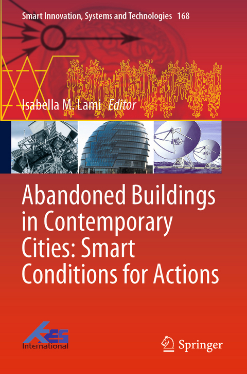 Abandoned Buildings in Contemporary Cities: Smart Conditions for Actions - 