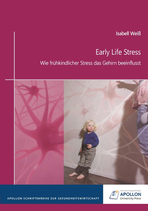 Early Life Stress - Isabell Weiß