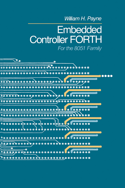 Embedded Controller Forth For The 8051 Family -  William H. Payne