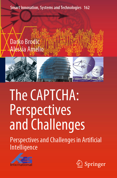 The CAPTCHA: Perspectives and Challenges - Darko Brodić, Alessia Amelio