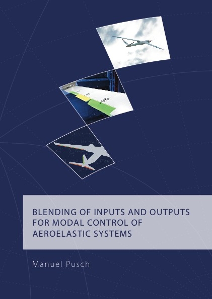 Blending of Inputs and Outputs for Modal Control of Aeroelastic Systems - Manuel Pusch