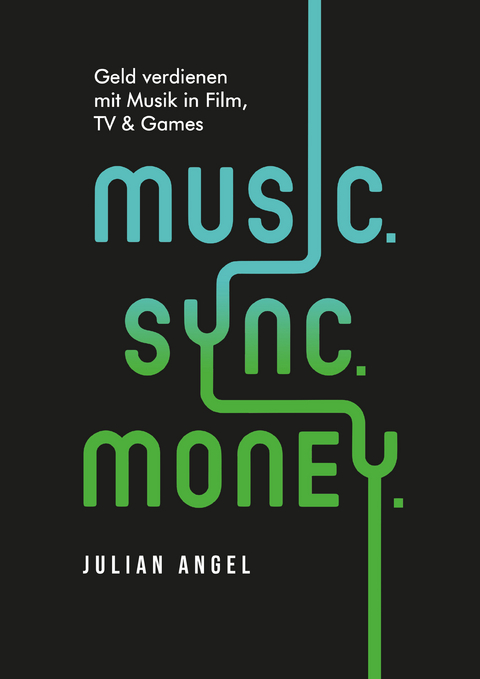 Music. Sync. Money. - Angel Julian