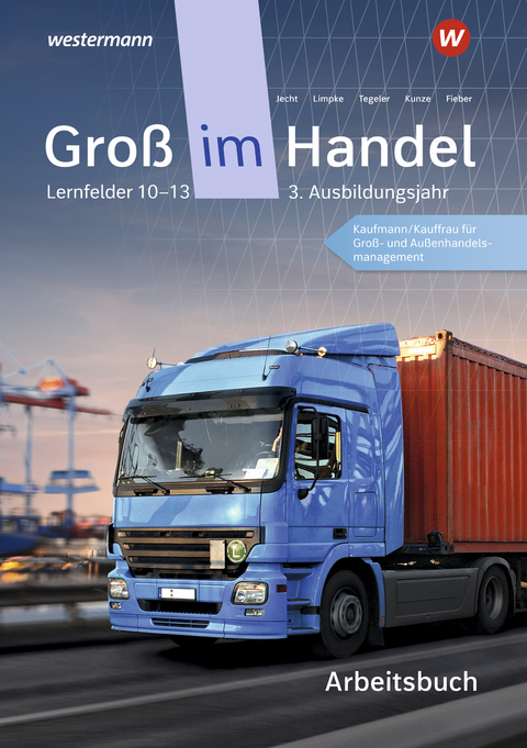 Groß im Handel - KMK-Ausgabe - Marcel Kunze, Rainer Tegeler, Peter Limpke, Hans Jecht, Tobias Fieber