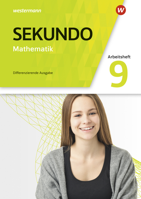 Sekundo - Mathematik für differenzierende Schulformen - Allgemeine Ausgabe 2018 - Tim Baumert, Martina Lenze, Peter Welzel, Bernd Wurl