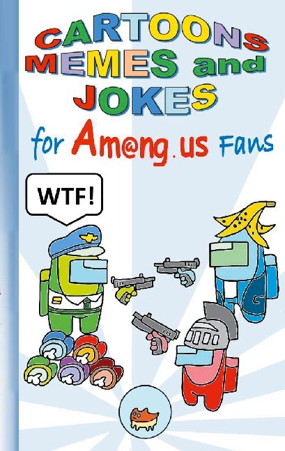 Cartoons, Memes and Jokes for Am@ng.us Fans - Ricky Roogle