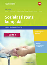 Sozialassistenz kompakt für die Berufsfachschule - Ausgabe Nordrhein-Westfalen - Dieter Brand-Kruth, Andrea Wilmes, Katja Krüger-Stolp, Christine Böning, Björn Reinsch, Silke Reinsch, Roswitha Manz