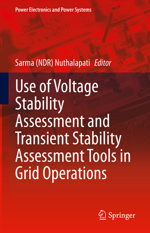 Use of Voltage Stability Assessment and Transient Stability Assessment Tools in Grid Operations - 