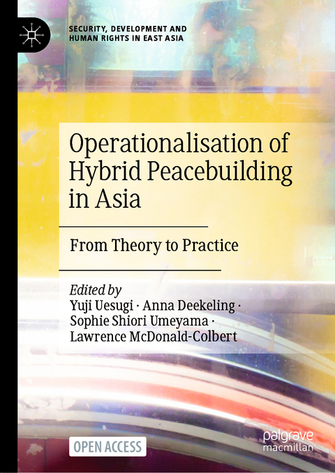 Operationalisation of Hybrid Peacebuilding in Asia - 