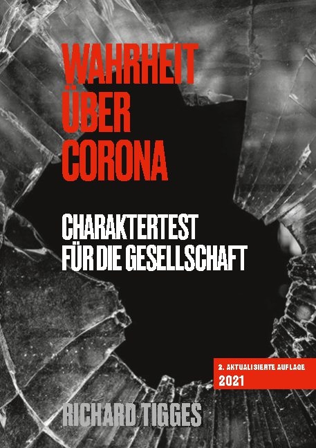 Wahrheit über Corona - Richard Tigges