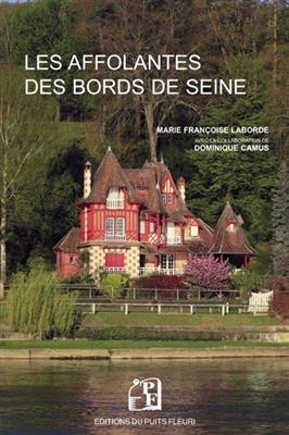 AFFOLANTES DES BORDS DE SEINE 2E ED 2015 -  LABORDE CAMUS