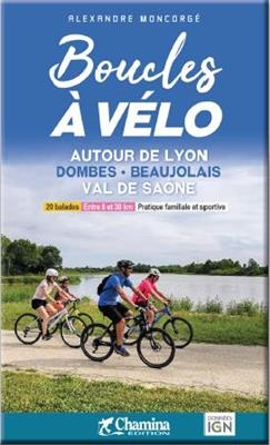 Lyon - Dombes - Beaujolais - Val de Saône boucles à vélo