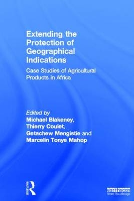 Extending the Protection of Geographical Indications - 