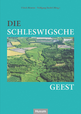 Die Schleswigsche Geest - Ulrich Heintze, Wolfgang Riedel