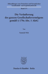 Die Veräußerung des ganzen Gesellschaftsvermögens gemäß § 179a Abs. 1 AktG. - Yannick Witt