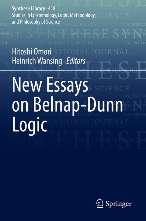 New Essays on Belnap-Dunn Logic - 