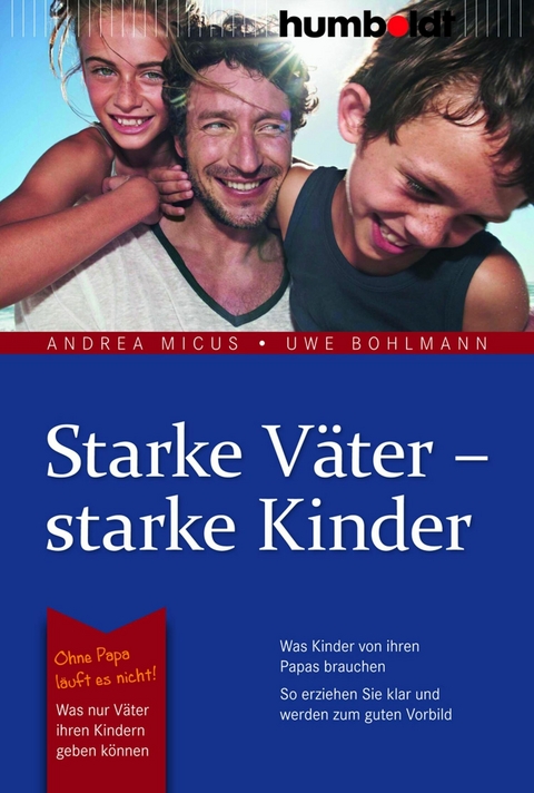 Starke Väter - starke Kinder -  Andrea Micus,  Uwe Bohlmann