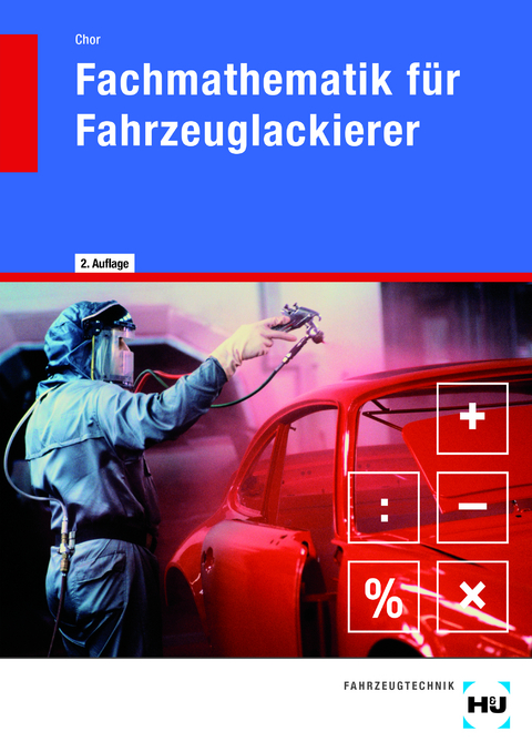 eBook inside: Buch und eBook Fachmathematik für Fahrzeuglackierer - Klaus Chor