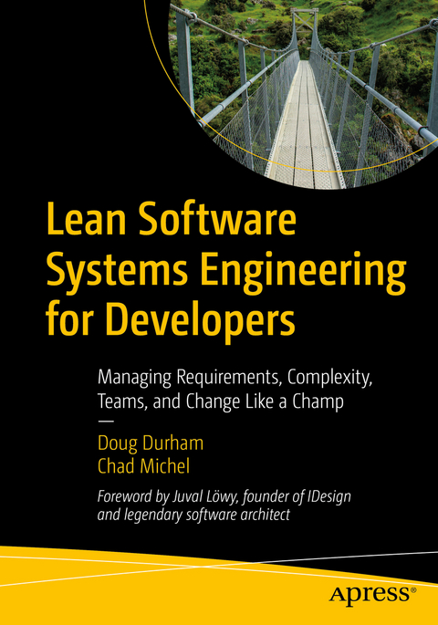 Lean Software Systems Engineering for Developers - Doug Durham, Chad Michel