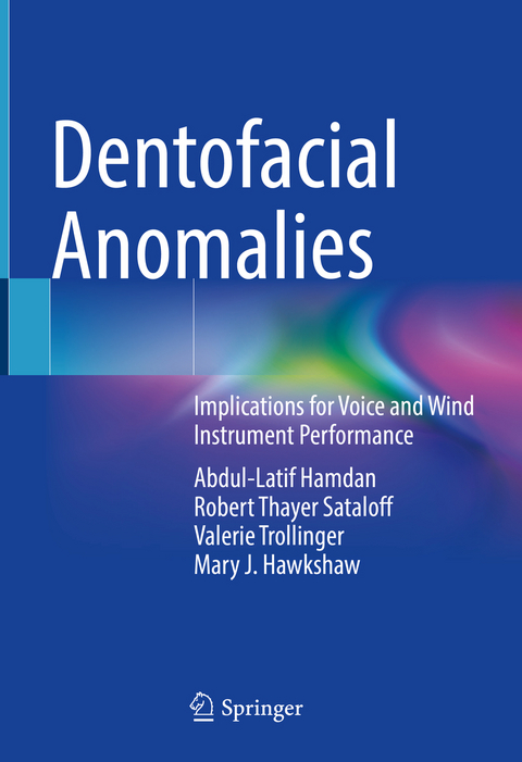 Dentofacial Anomalies - Abdul Latif Hamdan, Robert Thayer Sataloff, Valerie Trollinger, Mary J. Hawkshaw