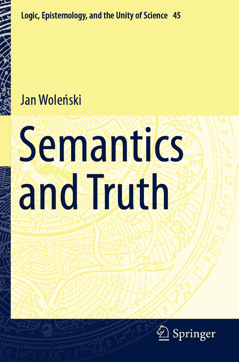 Semantics and Truth - Jan Woleński