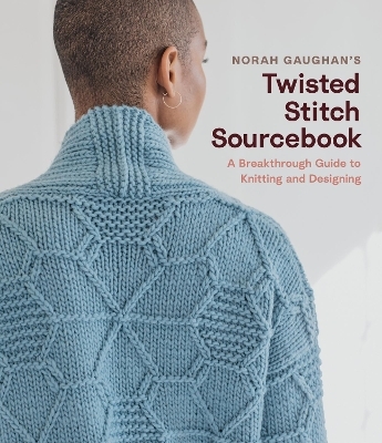 Norah Gaughan’s Twisted Stitch Sourcebook - Norah Gaughan