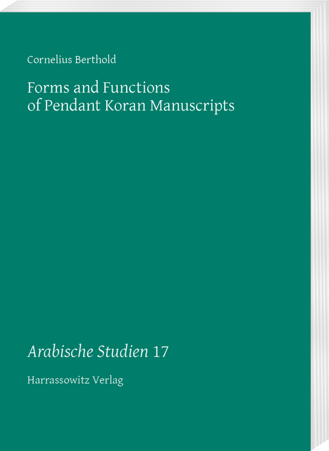 Forms and Functions of Pendant Koran Manuscripts - Cornelius Berthold