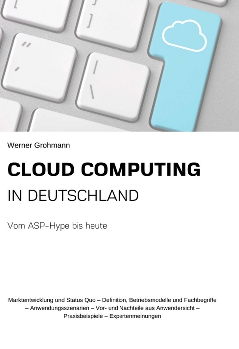 Cloud Computing in Deutschland - Werner Grohmann