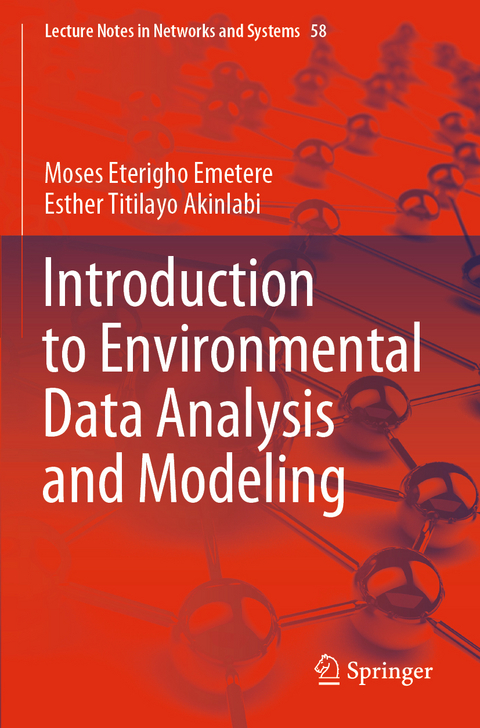 Introduction to Environmental Data Analysis and Modeling - Moses Eterigho Emetere, Esther Titilayo Akinlabi