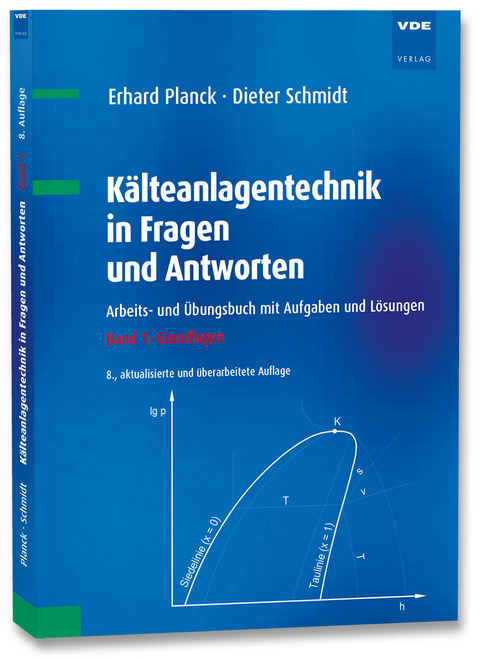 Kälteanlagentechnik in Fragen und Antworten - Erhard Planck, Dieter Schmidt