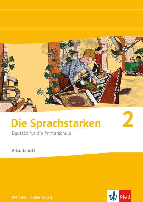 Die Sprachstarken 2 - Weiterentwicklung - Ausgabe ab 2021 - Thomas Lindauer, Werner Senn, Sibylle Hurschler, Josy Jurt-Betschart