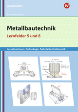 Metallbautechnik: Technologie, Technische Mathematik - Moosmeier, Gertraud; Reuschl, Werner