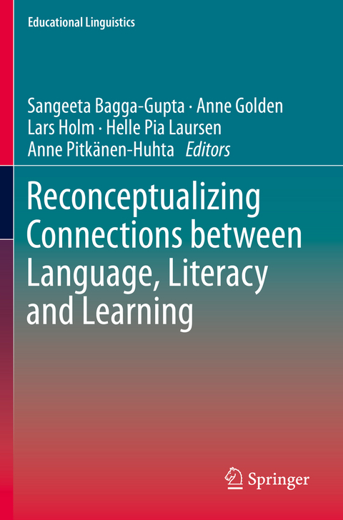 Reconceptualizing Connections between Language, Literacy and Learning - 