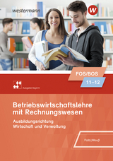 Betriebswirtschaftslehre mit Rechnungswesen - Ausgabe für Fach- und Berufsoberschulen in Bayern - Falb, Rudolf; Mauß, Gunnar