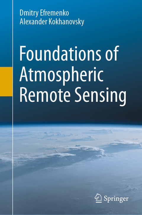Foundations of Atmospheric Remote Sensing - Dmitry Efremenko, Alexander Kokhanovsky