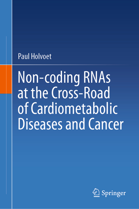 Non-coding RNAs at the Cross-Road of Cardiometabolic Diseases and Cancer - Paul Holvoet