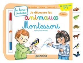 Je découvre les animaux Montessori : 3-6 ans - Sylvie d' Esclaibes, Noémie Esclaibes