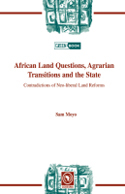 African Land Questions, Agrarian Transitions and the State -  Sam Moyo