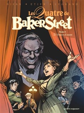 Les quatre de Baker Street. Vol. 9. Le dresseur de canaris - Jean-Blaise Djian, Olivier Legrand, David Etien