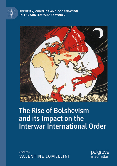 The Rise of Bolshevism and its Impact on the Interwar International Order - 