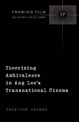 Theorizing Ambivalence in Ang Lee's Transnational Cinema -  Chih-Yun Chiang