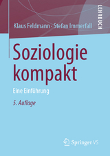 Soziologie kompakt - Klaus Feldmann, Stefan Immerfall