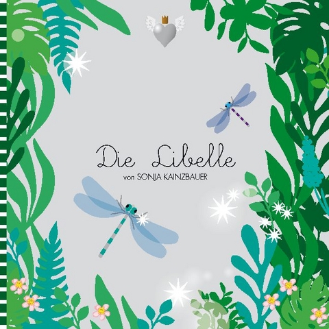 Die Libelle - Sonja Kainzbauer