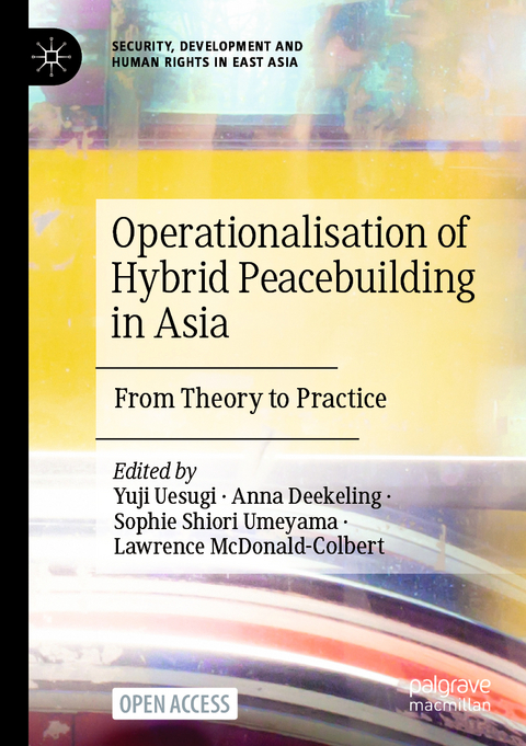 Operationalisation of Hybrid Peacebuilding in Asia - 