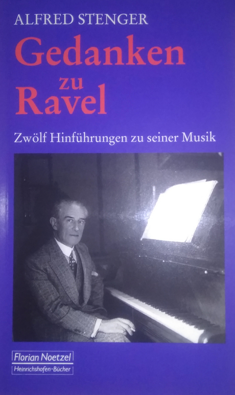 Gedanken zu Ravel - Alfred Stenger